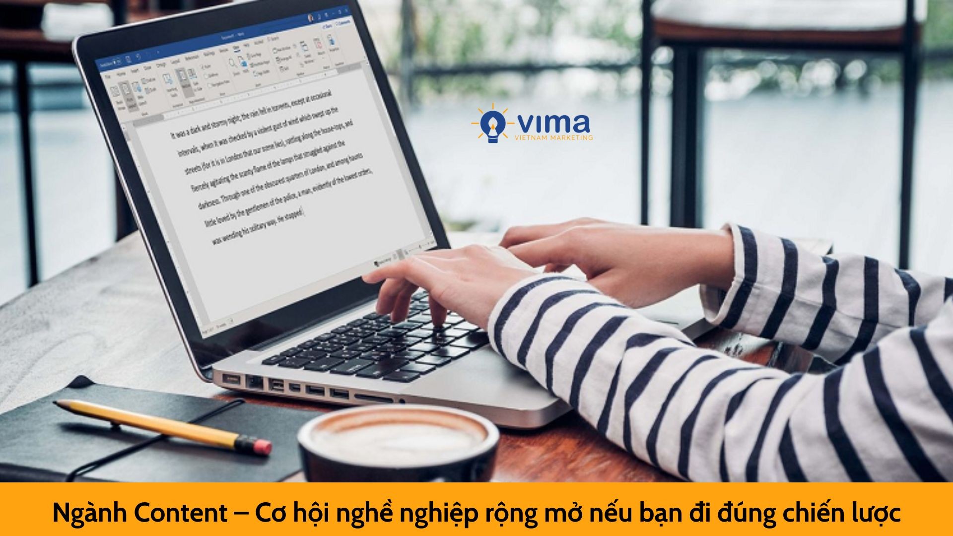 Ngành Content – Cơ hội nghề nghiệp rộng mở nếu bạn đi đúng chiến lược